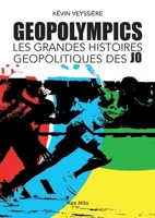 GeopOlympics: Les grandes histoires géopolitiques des JO (French Edition) 231502174X Book Cover
