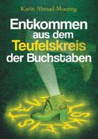 Entkommen aus dem Teufelskreis der Buchstaben (German Edition) 3748250134 Book Cover