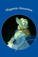 Magnetic Attraction 1505999715 Book Cover