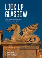 Look Up Glasgow 1908754214 Book Cover