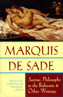 Justine, ou les Malheurs de la vertu / La Philosophie dans le boudoir 0802132189 Book Cover