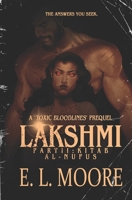 LAKSHMI: PART TWO (LAKSHMI: A PREQUEL TO THE TOXIC BLOODLINES SAGA) B0FLWT1XY6 Book Cover