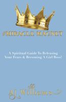 #Miracle Magnet: A Spiritual Guide to Releasing Your Fears & Becoming a Girl Boss 1973628309 Book Cover