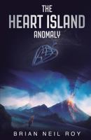 The Heart Island Anomaly 1534705708 Book Cover