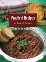 Practical Recipes in Turkish Cuisine 1935295489 Book Cover