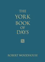 The York Book of Days 0752460455 Book Cover