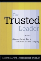 The Trusted Leader 0743235398 Book Cover
