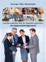 Essential Leadership Skills for Hospitality Supervisors: An Experiential Approach 1438901046 Book Cover