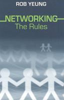 Networking: The Rules 9812616160 Book Cover