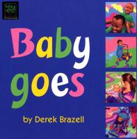 Baby Goes 1870516702 Book Cover