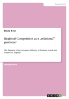 Regional Competition as a "Relational‟ Problem? 3656024677 Book Cover