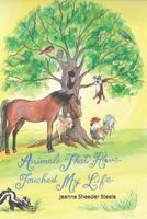 Animals That Have Touched My Life 1093628588 Book Cover