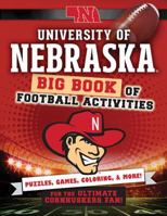 University of Nebraska: Big Book of Football Activities 1492641065 Book Cover