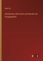 Zeitstimmen über Kunst und Künstler der Vergangenheit 3368652370 Book Cover
