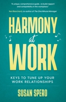 Harmony at Work: Keys to Tune Up Your Work Relationships 1737868008 Book Cover