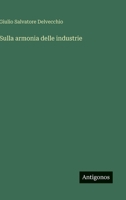 Sulla armonia delle industrie (Italian Edition) 3385085004 Book Cover