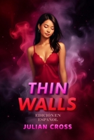 Thin Walls EDICIÓN EN ESPAÑOL (Spanish Edition) B0H18LLVHD Book Cover