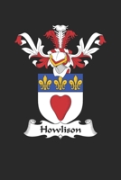Howlison: Howlison Coat of Arms and Family Crest Notebook Journal (6 x 9 - 100 pages) 1696025559 Book Cover