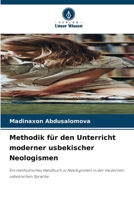 Methodik für den Unterricht moderner usbekischer Neologismen (German Edition) 6630268369 Book Cover