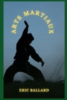 Arts Martiaux B09JJ7JYSN Book Cover