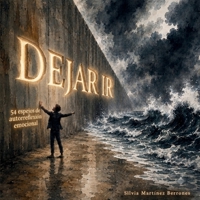 Dejar Ir: 54 espejos de autoreflexión emocional (Spanish Edition) B0HDJLHNJB Book Cover
