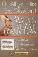 Making Intimate Connections: Seven Guidelines for Great Relationships and Better Communication (Rebuilding Books) 1886230331 Book Cover