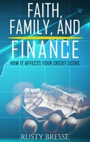Faith, Family And Finance 1088097022 Book Cover