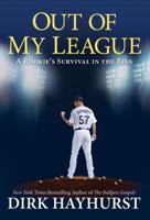 Out of My League: A Rookie's Survival in the Bigs 0806534850 Book Cover