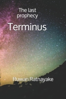 Terminus: The last prophecy B09CRH6CWK Book Cover