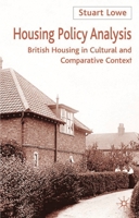 Housing Policy Analysis: British Housing in Culture and Comparative Context 0333801792 Book Cover