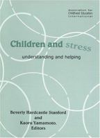 Children and Stress: Understanding and Helping 0871731533 Book Cover