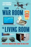 From War Room to Living Room: Everyday Innovations from the Military B0G5QTZL2D Book Cover