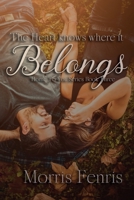 The Heart Knows Where It Belongs 1393077048 Book Cover