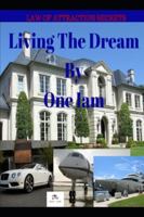 Living The Dream 1973464306 Book Cover