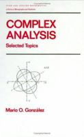 Complex Analysis (Pure and Applied Mathematics) 0824784162 Book Cover