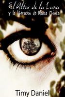 El Altar de la Luna 1312614846 Book Cover