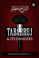 TABARRUJ AND IT'S DANGERS 1734814349 Book Cover