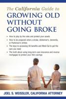 The California Guide to Growing Old Without Going Broke 0997230029 Book Cover