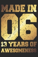 13 Years Of Awesomeness: Blank Lined Journal, Golden, Happy 13th Birthday Notebook, Diary, Logbook, Perfect Gift For 13 Year Old Boys And Girls 1700624806 Book Cover