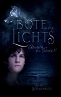 Bote des Lichts: Glaubst du an dein Schicksal? 3752611871 Book Cover