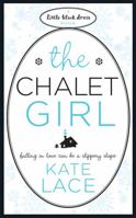 The Chalet Girl (Little Black Dress) 0755338308 Book Cover