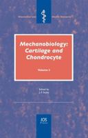 Mechanobiology: Cartilage and Chondrocyte - Volume 5 - Volume 73 Biomedical and Health Research - Book Edition of Bioreheology 158603927X Book Cover