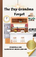 The Day Grandma Forgot B0FSK5QGXN Book Cover