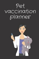 Pet vaccination planner: Pet Health Record Book,Dog & Cat medical & health tracker,vaccinationPlanner "6x9" 110 Pages 1659232902 Book Cover