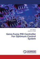 Geno-Fuzzy PID Controller For Optimum Control System 3659365742 Book Cover