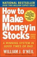 How To Make Money In Stocks: A Winning System in Good Times or Bad 0070480745 Book Cover