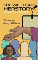 She Will Lead Herstory: World Leaders B0GPLC7FYD Book Cover