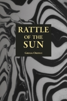 Rattle of the Sun 1964003237 Book Cover