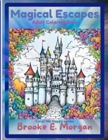 Magical Escapes: Adult Coloring Book (Color Me Happy series) B0CQVYJV9P Book Cover