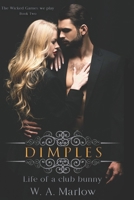 Dimples: life of a club bunny (The Wicked Games We Play) B0GKSMK7V1 Book Cover